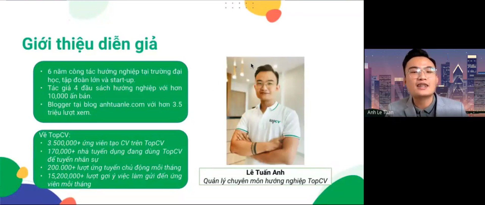 Diễn giả Lê Tuấn Anh có nhiều năm hoạt động hướng nghiệp và diễn thuyết tại các trường đại học lớn