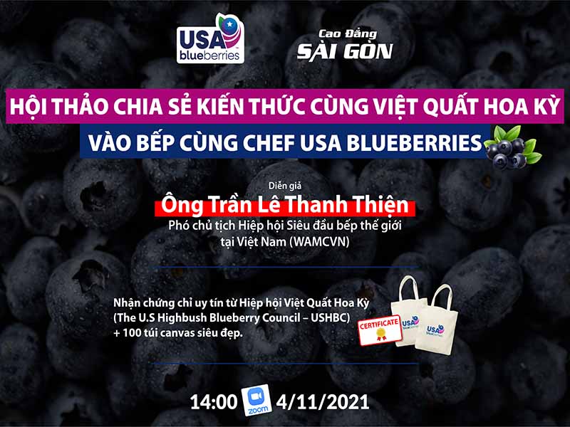 HỘI THẢO: “CHIA SẺ KIẾN THỨC CÙNG VIỆT QUẤT HOA KỲ – VÀO BẾP CÙNG CHEF USA BLUEBERRIES”