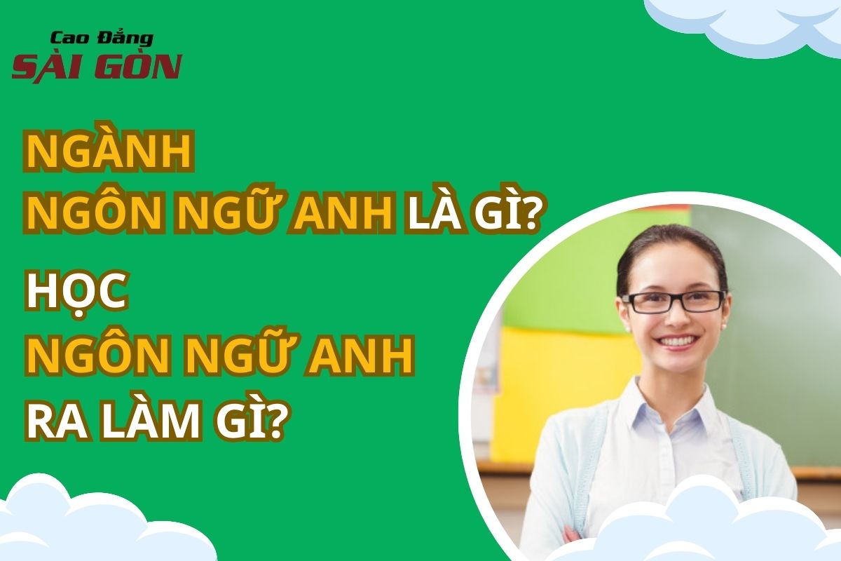 Học Ngôn ngữ Anh có khó không?