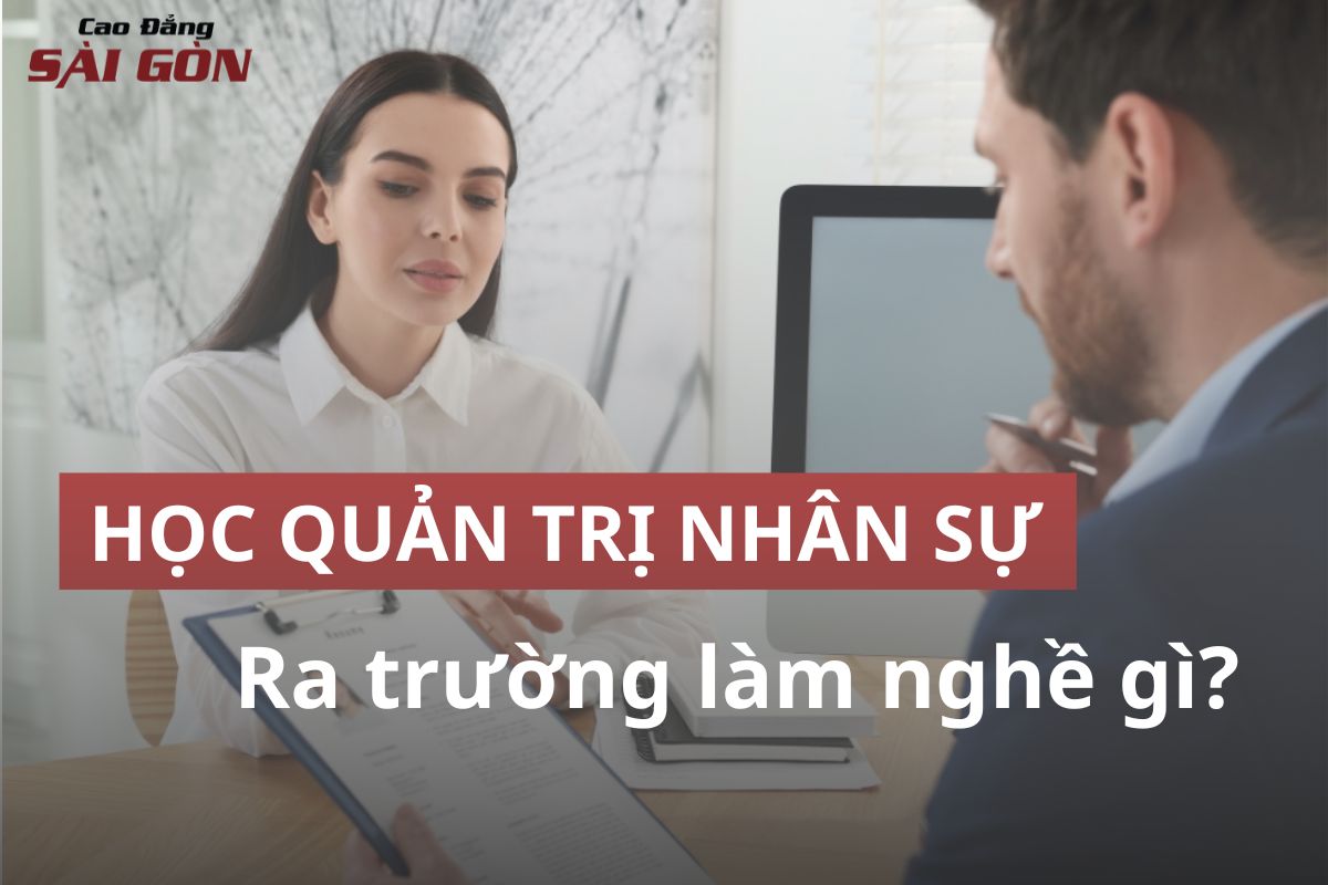 Học ngành Quản trị nhân sự ra trường làm gì?