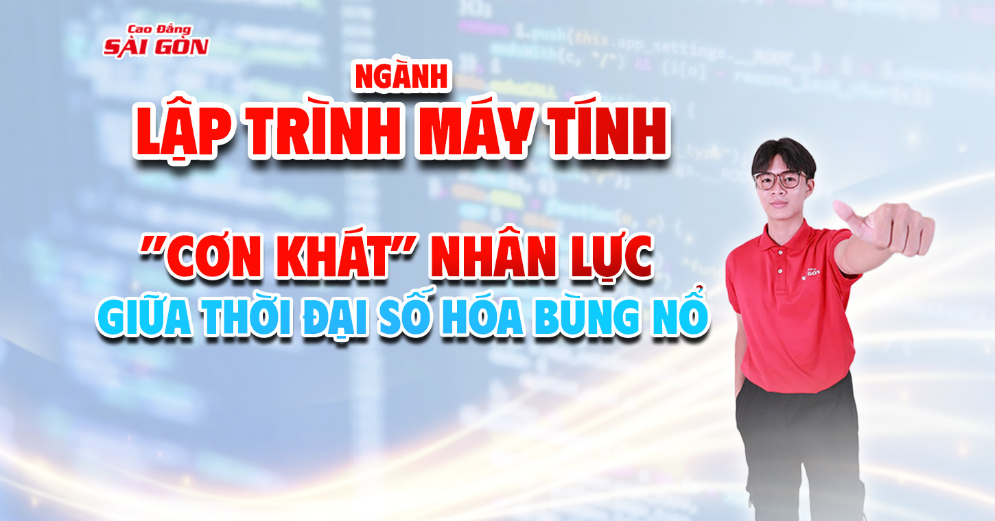 Nganh-lap-trinh-may-tinh-Con-Khat-nhan-luc-giua-thoi-dai-so-hoa-bung-no